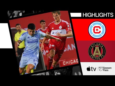 Video highlights for Chicago Fire 0-0 Atlanta United