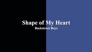 Download lagu Backstreet Boys - Shape of My Heart (Lyrics)