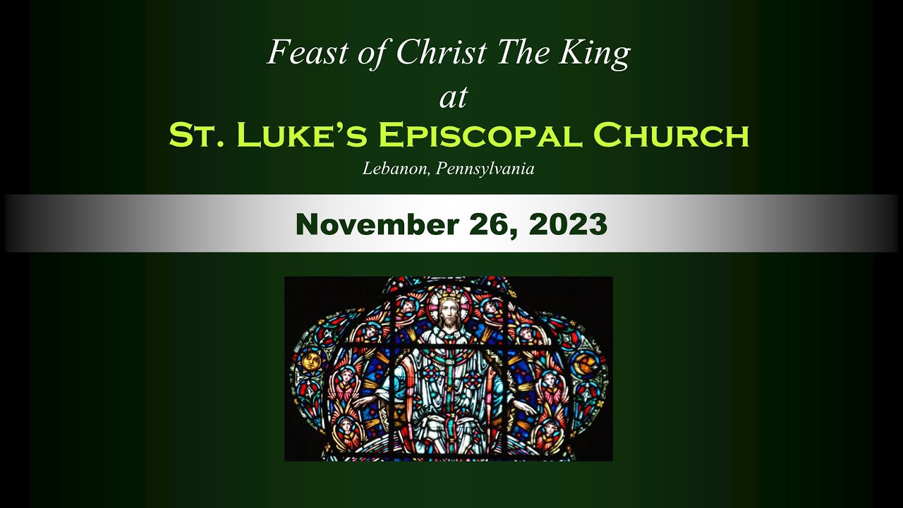 Holy Eucharist - Feast of Christ The King - YouTube