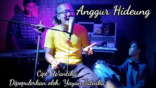 ANGGUR HIDEUNG - Enjang Hanter (Live Cover)