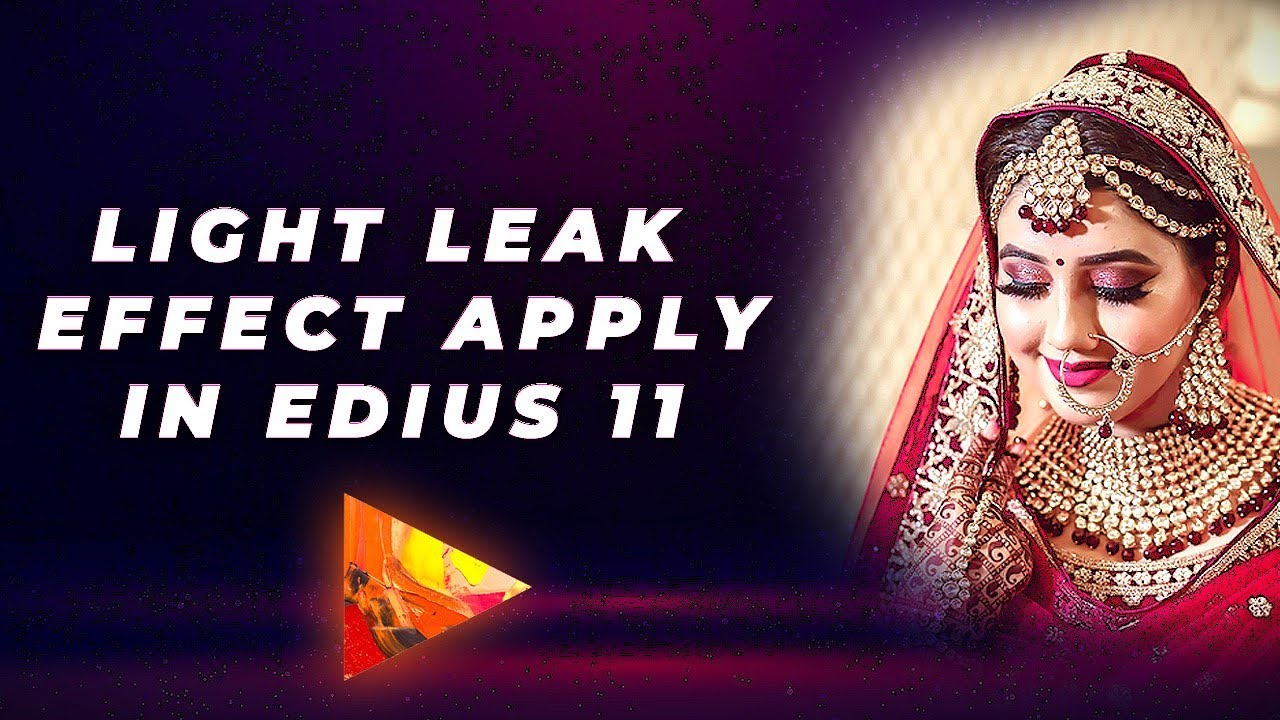 How to Apply LIGHT LEAK Effect in EDIUS 11