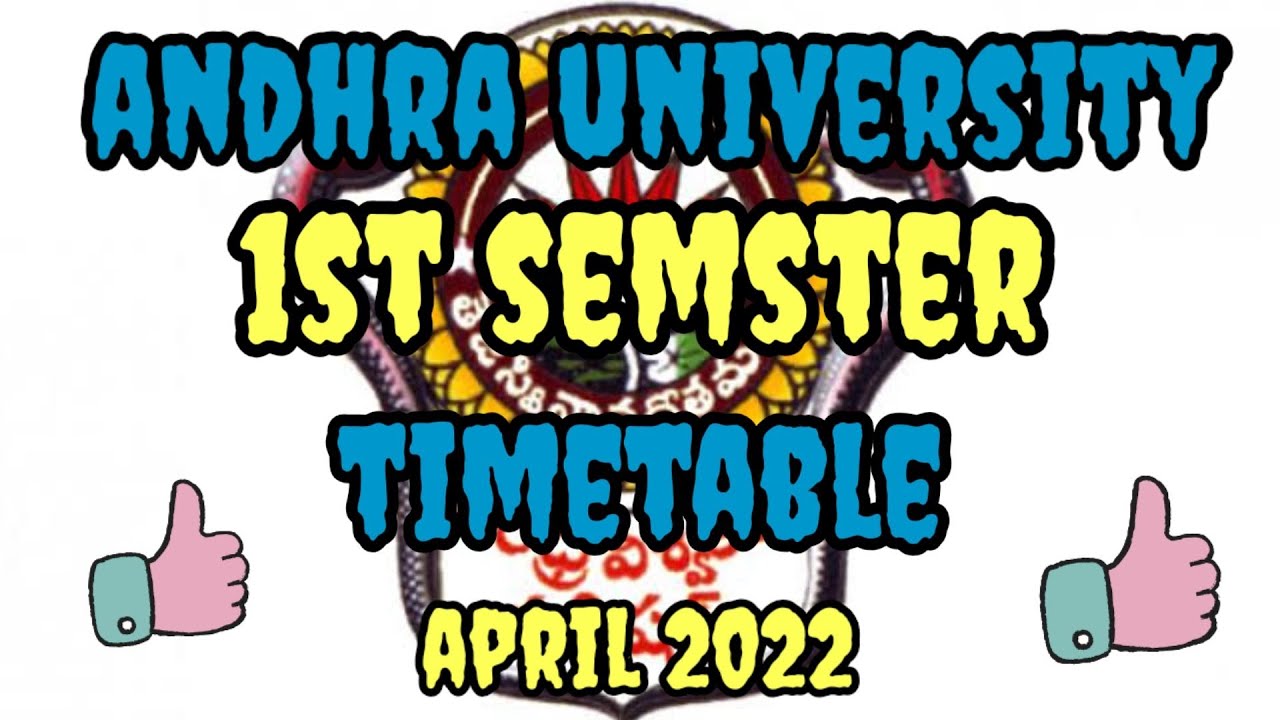andhra university 1st semster timetable in April 2022||Prasad exams review