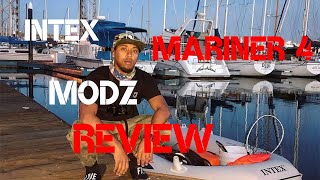 Intex Mariner 4 Modz and Review