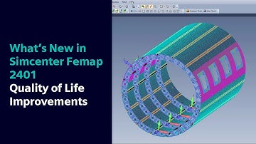 What’s New in Simcenter Femap 2401 | Quality of Life Improvements #WhatsNewSimcenter