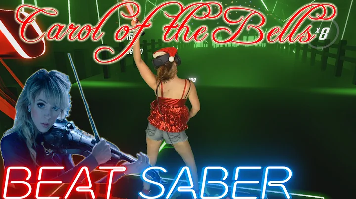 Beat Saber || Carol of the Bells - Lindsey Stirlin...