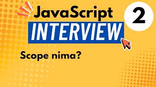 #02 JavaScript Interview | Scope nima Global, Function va Block Scope