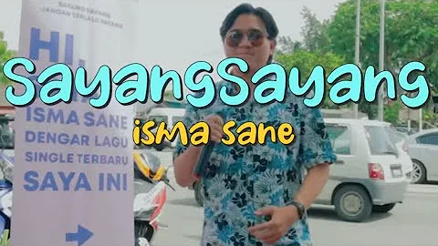 Isma Sane - SayangSayang (Official Lyric Video)