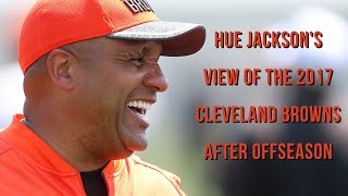 Hue Jackson’s view of the 2017 Cleveland Browns after offseason
