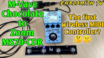 MIDI Controller for Zoom MS-70 CDR Demo | M-Vave Chocolate to Zoom MS-70 CDR | M-Vave Wireless MIDI