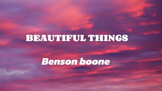 Beautiful Things - Benson Boone (lyrics video)