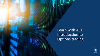 Learn with ASX: Introduction to Options trading: Part 1 Fundamentals