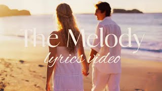 The Melody 💖– Full Music & Lyrics | Chill Emotional Song
