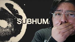 1ST LISTEN REACTION Periphery - Subhuman (feat. Will Ramos) (Lyric Video)