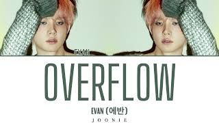 EVAN (에반) 'Overflow' Lyrics (Color Coded Lyrics Han/Rom/Eng)