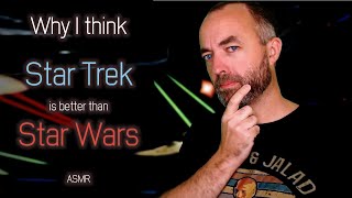 Why Star Trek is better than Star Wars