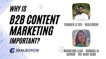 Why is B2B content marketing important? | Naseef KPO | Devika |Skalegrow