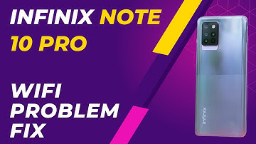 Infinix Note 10 Pro Wifi Problem Fix