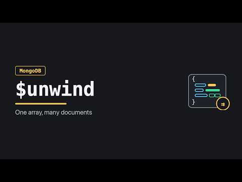 MongoDB $unwind: Turn Array Elements into Documents