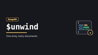 MongoDB $unwind: Turn Array Elements into Documents
