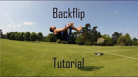 Backflip Tutorial - Parkour/ Freerunning/ Tricking