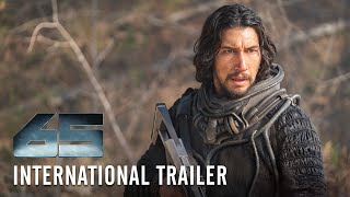 65 - International Trailer (HD) - In Cinemas 9 March