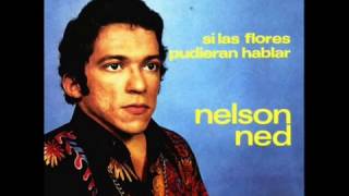 Nelson Ned: Si las Flores Pudireran Hablar (Disco Completo)