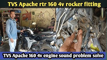 TVS Apache RTR 4v 160 bike ka Rocker problem / Apache RTR 4v 160 engine sound problem/Apache rtr 160