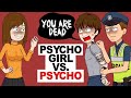 Psycho Girl vs Psycho