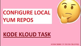 configure local yum repos | kodekloud task | linux | unix