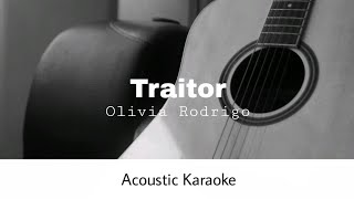 Olivia Rodrigo - Traitor (Acoustic Karaoke)