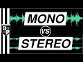 MONO Vs STEREO Benefits Drawbacks Of Stereo Audio