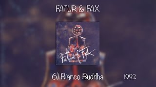 Download Lagu FATUR \u0026 FAX (1992) 06/12 BIANCO BUDDHA Max Pieri drums MP3