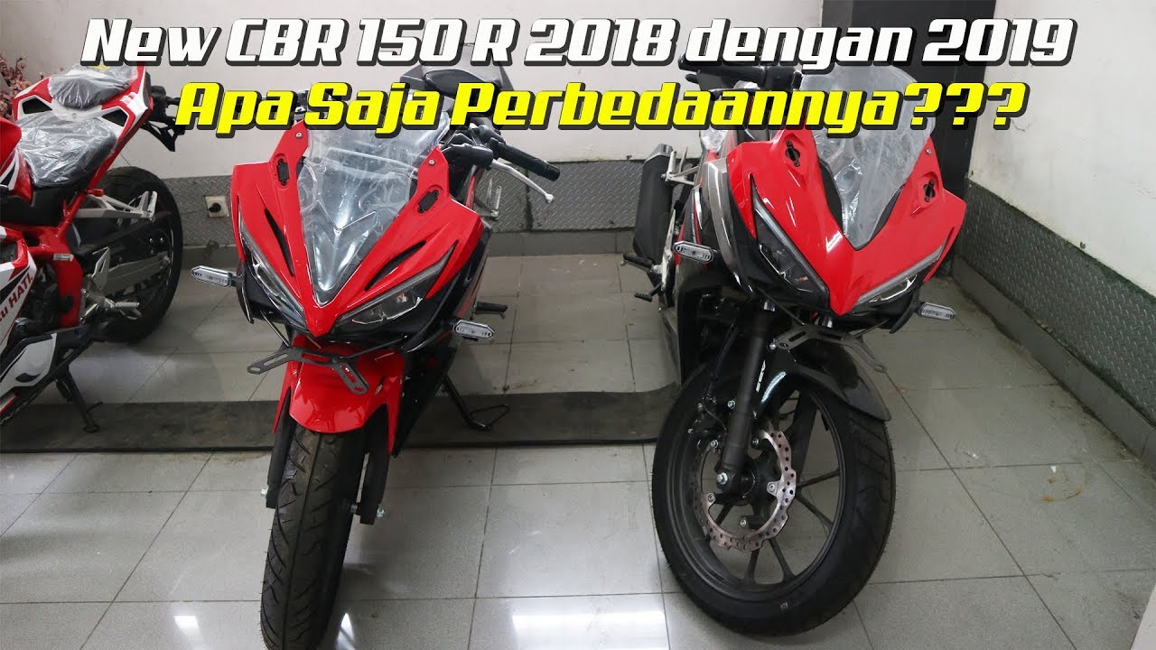  Perbedaan  Motor  Honda New CBR 150 R Tahun 2018  dengan 2019  