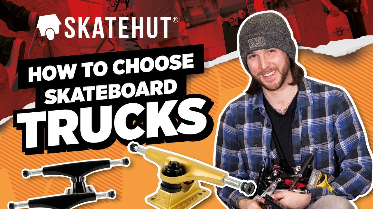 How to Choose Skateboard Trucks SkateHut YouTube