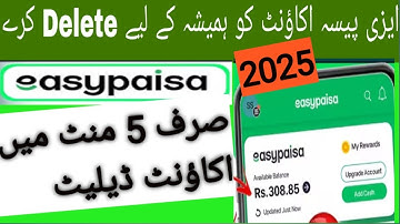 Easypaisa account delete kaise kare || how to delete easypaisa account permanently 2025