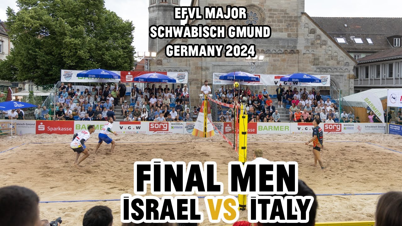 EFVL Major Gmund 2024: Men's Final Italy vs Israel