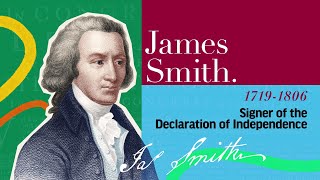 James Smith | The Signers of the Declaration of Independence and the Constitution
