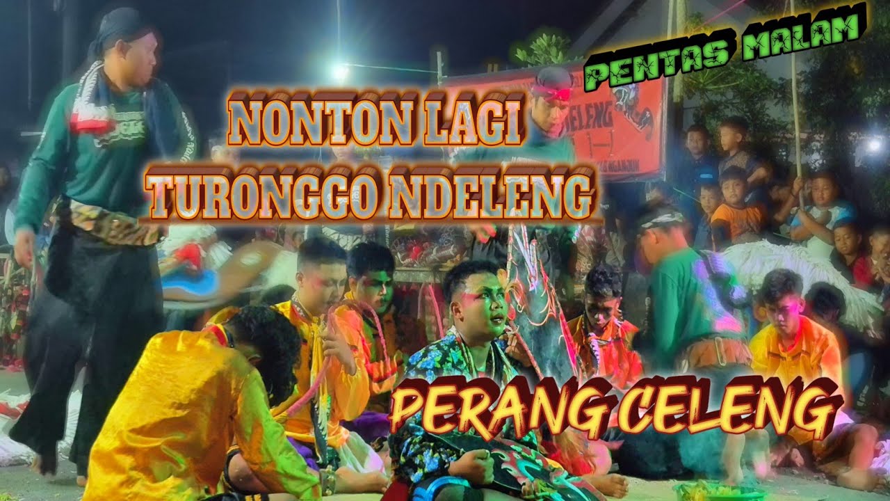 Nonton jaranan Turonggo Ndeleng main malam sesi Perang Celeng