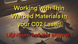 Unbelievable Tricks for Perfectly Laser-Cutting Twisted Wood!