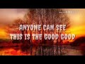 THE GOOD GOOD BY: SNOOP LION ✓ LYRICS