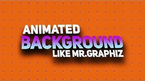 How to make a animated background like Mr graphiz