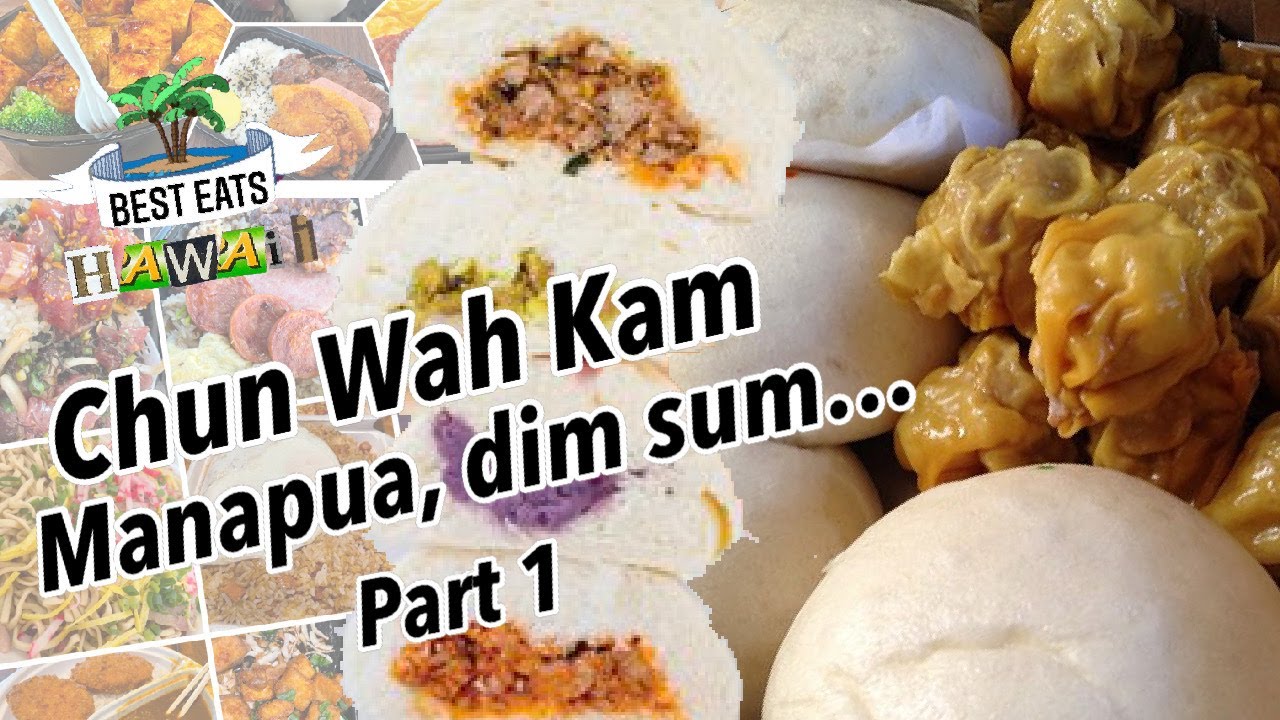 Chun Wah Kam Manapua and Dim Sum YouTube