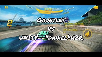 Asphalt 8, Gauntlet Vs UNITY--"Daniel"H2R 👻