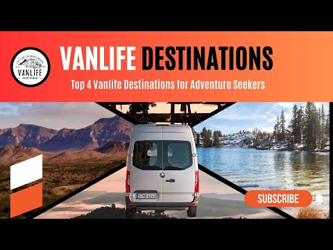 Vanlife Wanderlust: Exploring the Top 4 Destinations for Adventurous Travelers - Episode 8