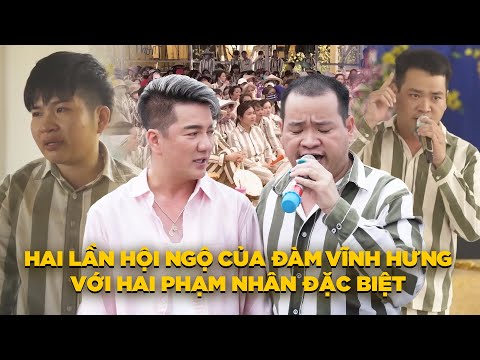 Đàm Vĩnh Hưng và những lần hội ngộ "người quen" khi biểu diễn trong trại giam