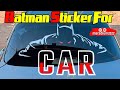 Batman stickers car back window | Batman sticker  designs | Batman sticker radium ￼