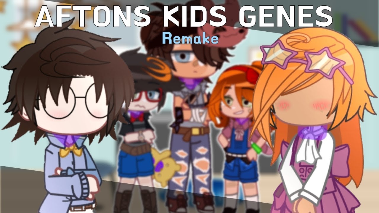 AFTONS KIDS GENES |•| Remake |•| New designs |•| ¡MY AU! |•| WARNINGS ...