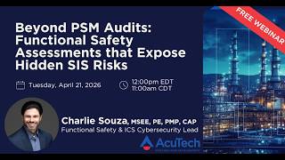 Beyond PSM Audits: Functional Safety Assessments that Expose Hidden SIS Risks