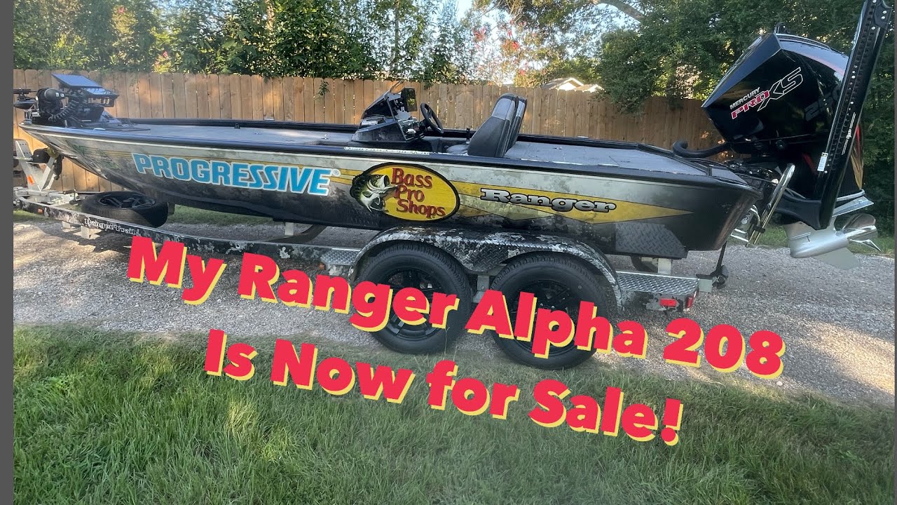 Selling my Ranger Alpha 208 Bass Boat