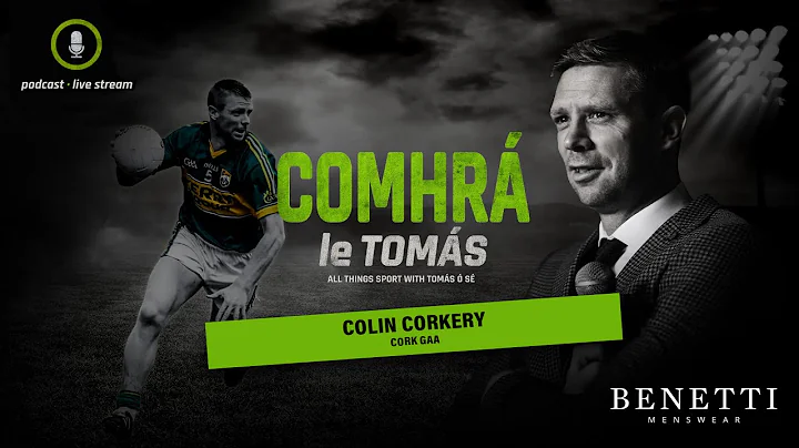 S1 Ep3. Colin Corkery Speaks with Toms 'S | Comhr ...